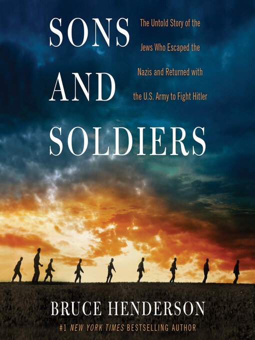 Title details for Sons and Soldiers by Bruce Henderson - Available